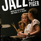 Jazzcamp for piger i 3. -5. klasse